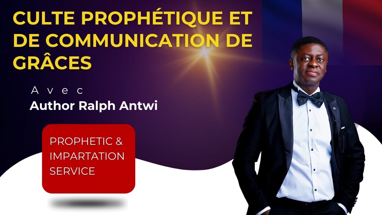 Culte prophétique et de communication de grâce/Prophetic & impactation ...