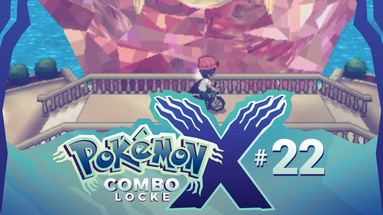 THE GREAT WALL, THUMPER! | Pokémon X Combolocke w/CBAD! | Episode 22