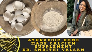 Ayurvedic Home Made Calcium Supplement From Egg Shells | 100% Natural | Stronger Bones and Teeth Natural Calcium Using Egg Shell For Strong Bone And Teeth