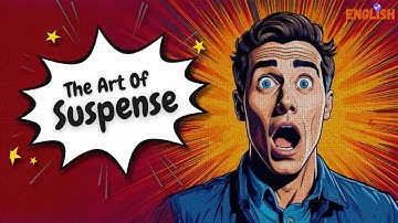 How Authors Build Suspense in Literary Works (5 Writing Techniques)