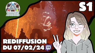 REDIFFUSION TWITCH DU 07/02/24 [S1] [ARK CLUSTERS ASCENDED]