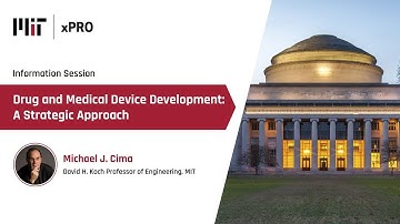 Information session on MIT xPRO’s Drug and Medical Device Development: A Strategic Approach program