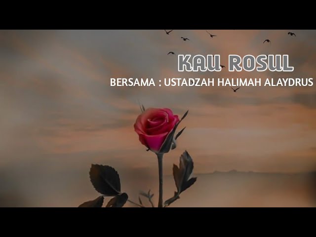 Kau Rosul Cipt Syaikhona Kholil (di tulis Ustadzah Halimah Alaydrus) Hadroh  Walisongo class=