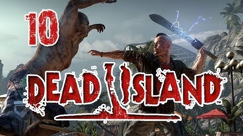 Dead Island: Walkthrough Part 10 [Chapter 2] Family Matters Let