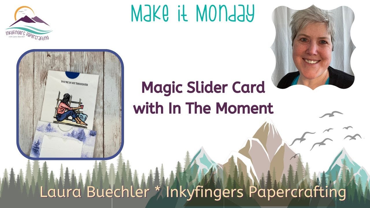 Making a Magic Slider Card with In The Moment Stamp Set