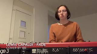 IBE - Fade (Lewis Capaldi cover) chords