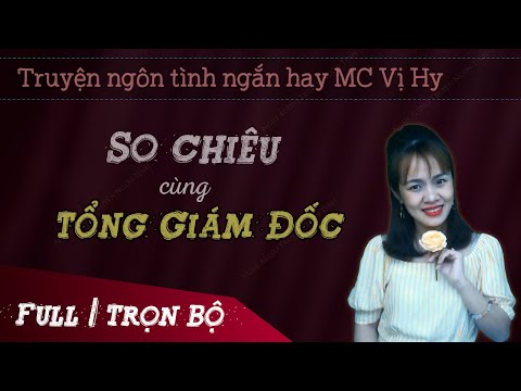 Video Tổng Giám Đốc Phúc Hắc FULL Trọn Bộ - Truyện ngôn tình... - youtube