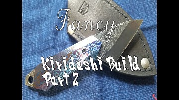 Fancy Kiridashi Build - Part 2