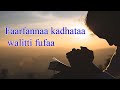 Farfannaa Kadhataa Walitti Fufaa Protestant Songs Collection