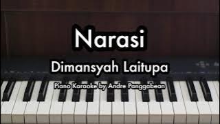Narasi - Dimansyah Laitupa | Piano Karaoke by Andre Panggabean