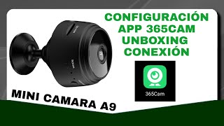 Mini cámara A9 app 365cam unboxing configuración ap y router español www.porriniz.com