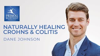 Dane Johnson | Naturally Healing Crohns and Colitis