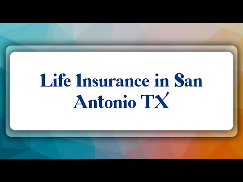 Top 10 Life Insurance in San Antonio, TX