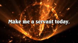 Make Me A Servant