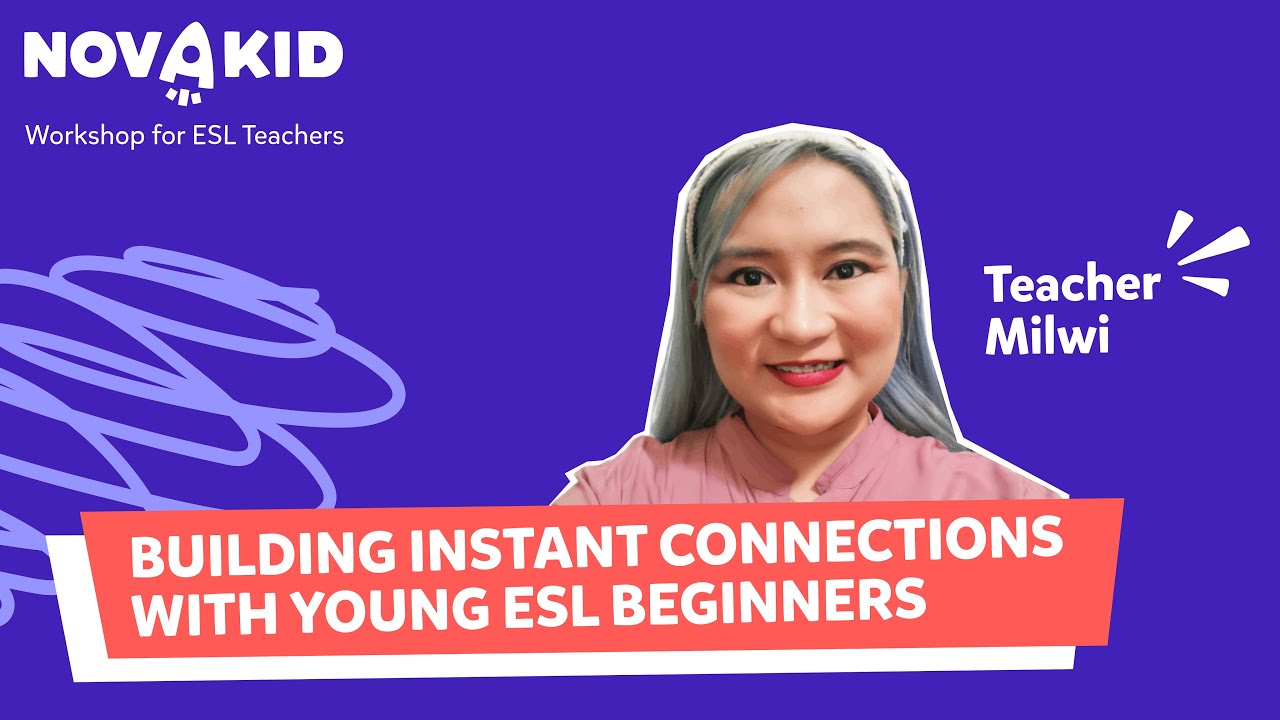 FREE Workshop For ESL Teachers: Building Instant Connections with Young ESL Beginners
