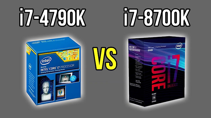 So sánh i7 4790k vs i5 8400 năm 2024