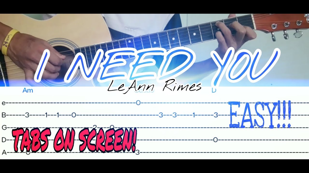 I NEED YOU-LEANN RIMES|GUITAR FINGERSTYLE(TABS ON SCREEN)WITH CHORDS