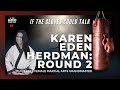 Karen Eden Herdman | "If The Gloves Could Talk"
