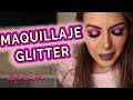 Maquillaje Glitter