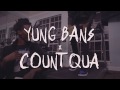 Yung bans x count qua  gotta have it music shot by quincybrooks