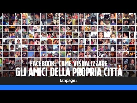 Facebook: come visualizzare solo gli amici della propria città