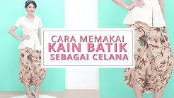 Cara Memakai Kain Batik sebagai Celana - Durasi: 1.06. 