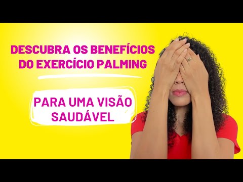 Vídeo: Como fazer palming corretamente: 8 etapas (com imagens)