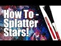 How to Splatter Stars Better in Acrylic Paint Tips and Tricks 🙃🎨 Art Hacks | TheArtSherpa