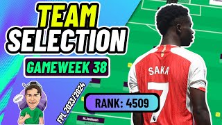 MY FPL GW38 TEAM SELECTION (TOP 5K)! ✅ | Fantasy Premier League 2023/2024!