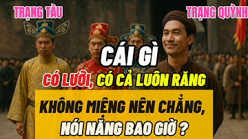 Trí khôn nước Nam: Trạng Quỳnh ra câu đố cuối cùng làm rung động cả cung điện!