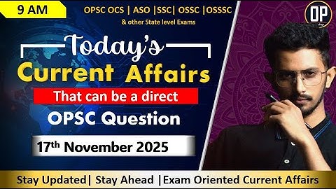 15th November Current affairs Today |  Current affairs analysis | OPSC OAS | Odisha Preps | OP