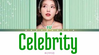IU (아이유) - 'Celebrity' [Han/Rom/Ina] Color Coded Lyrics | Lirik Terjemahan Indonesia