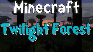 Minecraft - Twilight Forest