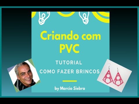  COMO FAZER BRINCOS DE PVC