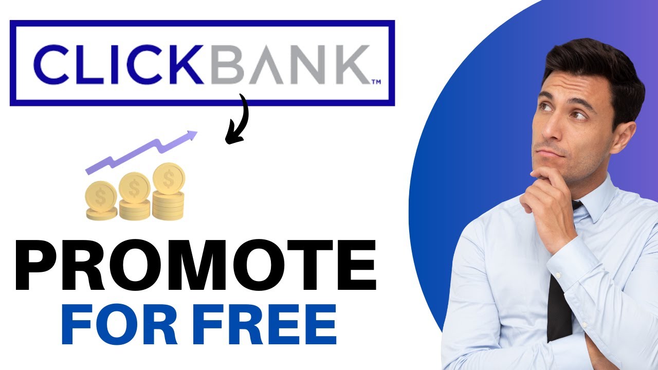 How to Promote Clickbank Products for Free Clickbank Tutorial (Easy