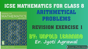 ICSE || Class 8 || Mathematics || A Das Gupta ||Arithmetical Problems || Revision Exercise 1