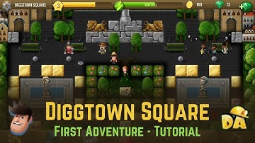 Diggtown Square - #9 First Adventure Tutorial - Diggy