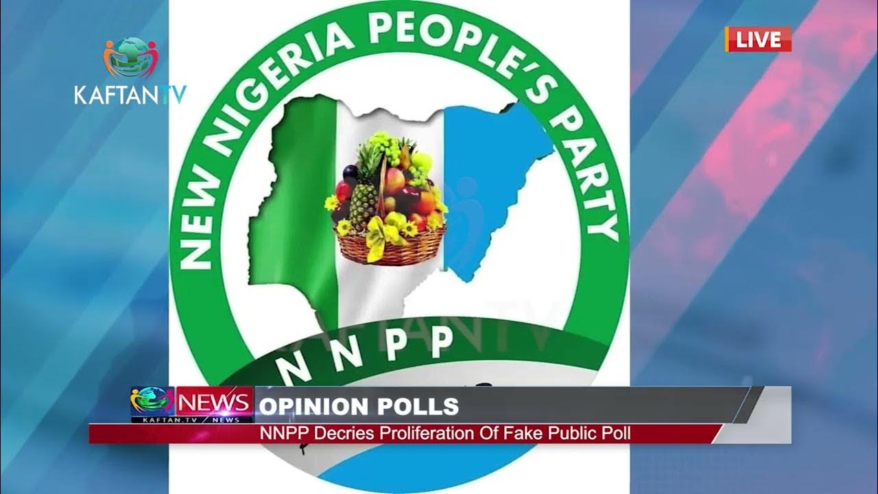 OPINION POLLS: NNPP Decries Proliferation of Fake Poll