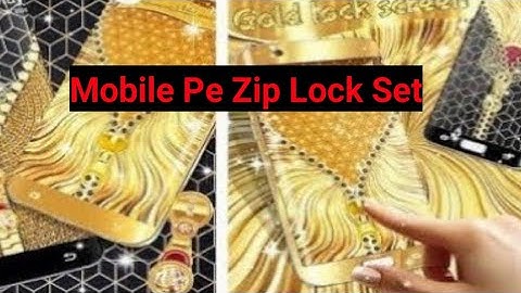 Mobile Me Zip Lock Kaise Lagaye || Gold Lockscreen Apps Me Ziplock Kaise Kare Tutorial || 2020
