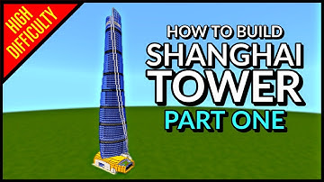 How to Build Shanghai Tower in Minecraft (Part One) | Tutorial