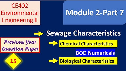 BOD of Sewage, Biological Characteristics of Sewage, Previous Year Question Paper KTU EE 2, CE402