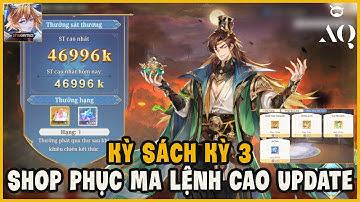 Tam Quốc Huyễn Tưởng VNG - Ngày 112 Team Kỳ Sách Kỳ 3, Shop Phục Ma Lệnh Cao Update Mới
