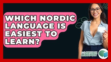 Which Nordic Language Is Easiest To Learn? - The Language Library