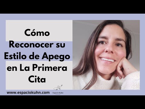 ¿Cómo Reconocer el Estilo de Apego  en la Primera Cita?