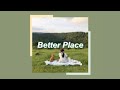 Better Place - spring gang feat. Astyn Turr with lyrics | Music Studio