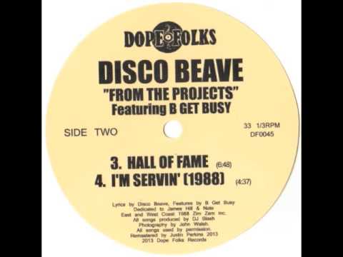 Disco Beave — DISCO BEAVE Featuring B GET BUSY "HALL OF FAME"