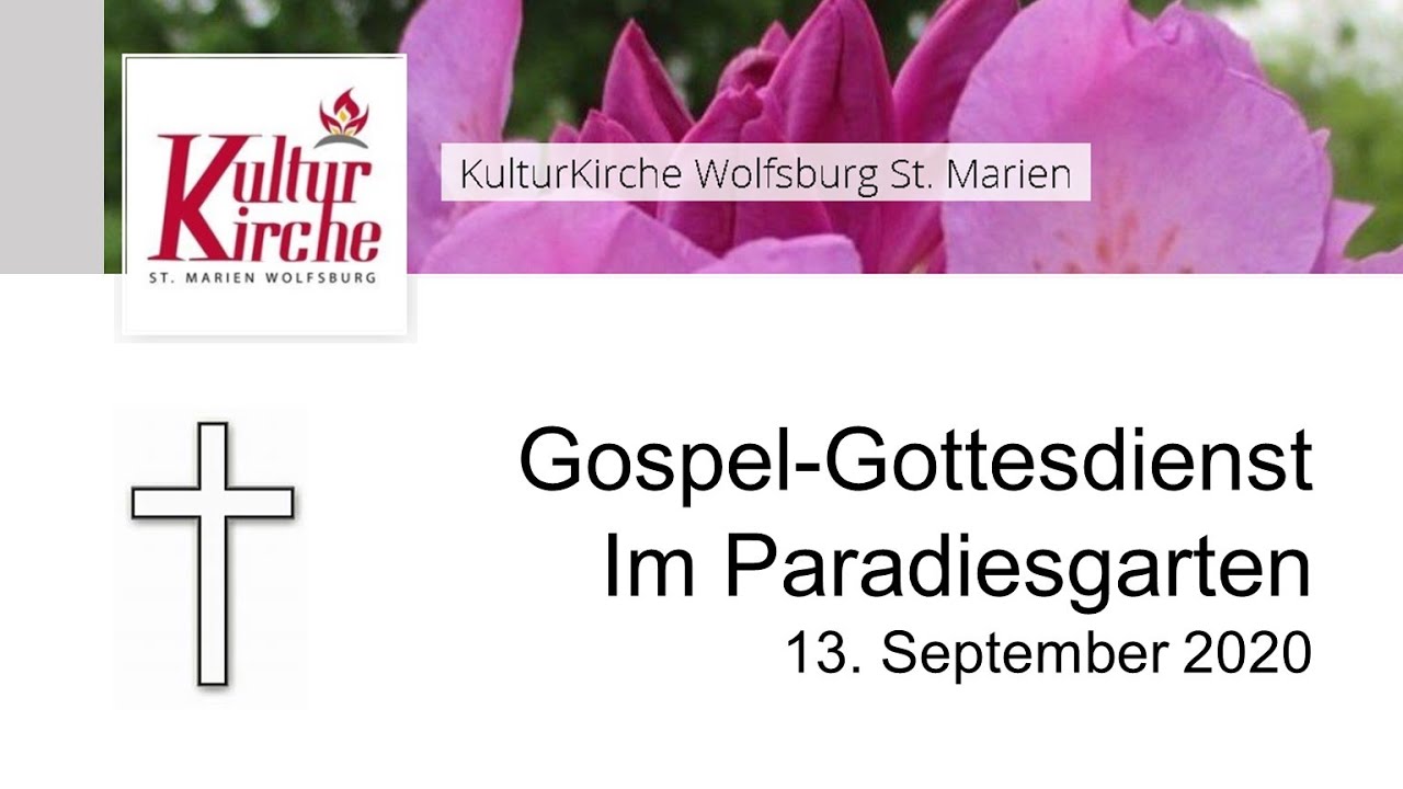 Gospel Gottesdienst aus dem Paradies Garten der St. Marien Kirche 13.09