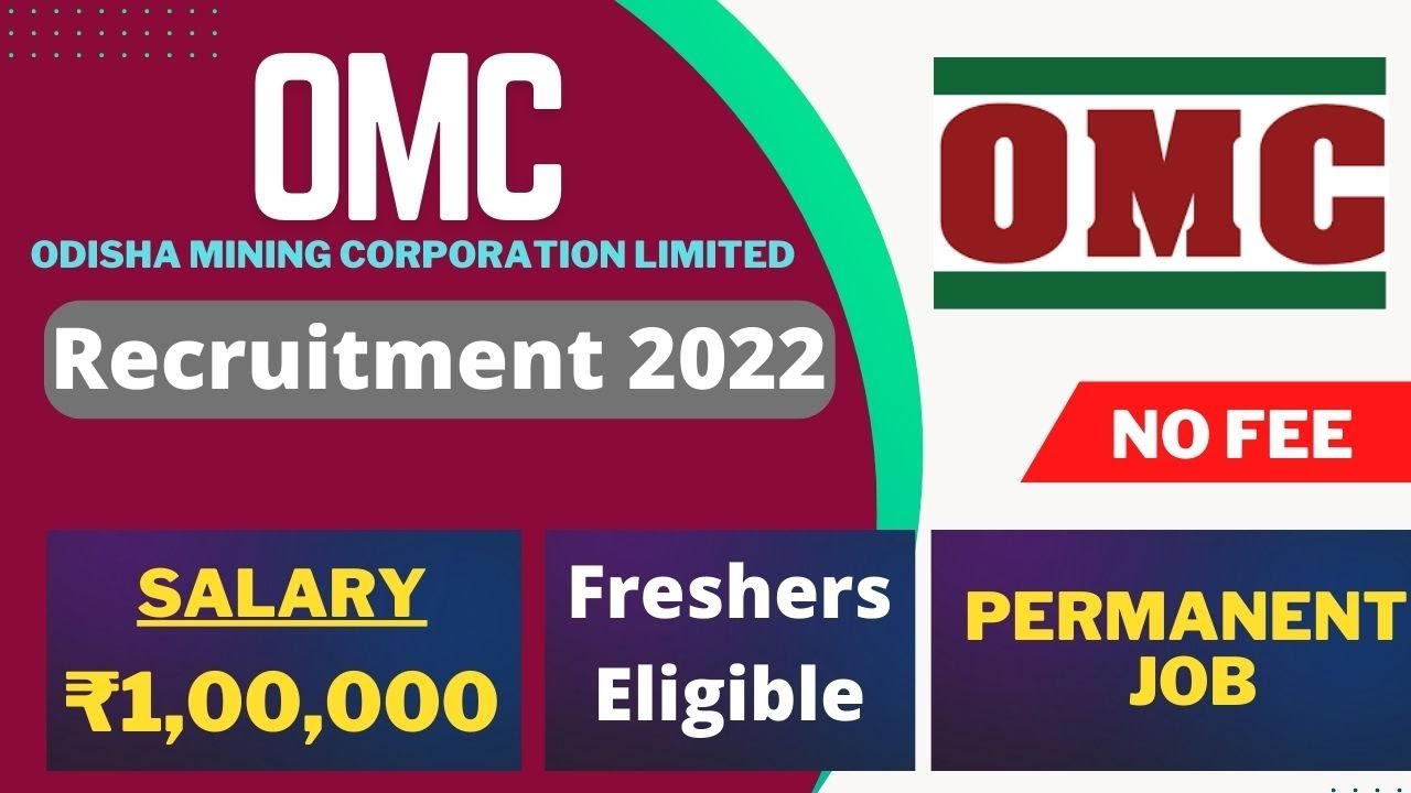 OMC Recruitment 2022 | Salary ₹1,00,000 | Freshers Eligible | Permanent Job  | No Fee | Latest Jobs