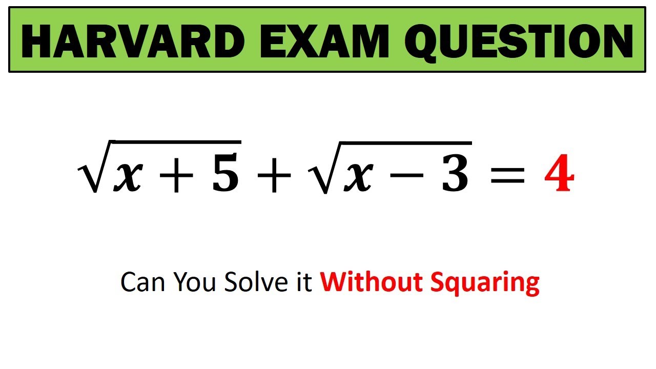 Harvard Level Algebraic Equation | Solve for X Step by Step | Advanced ...