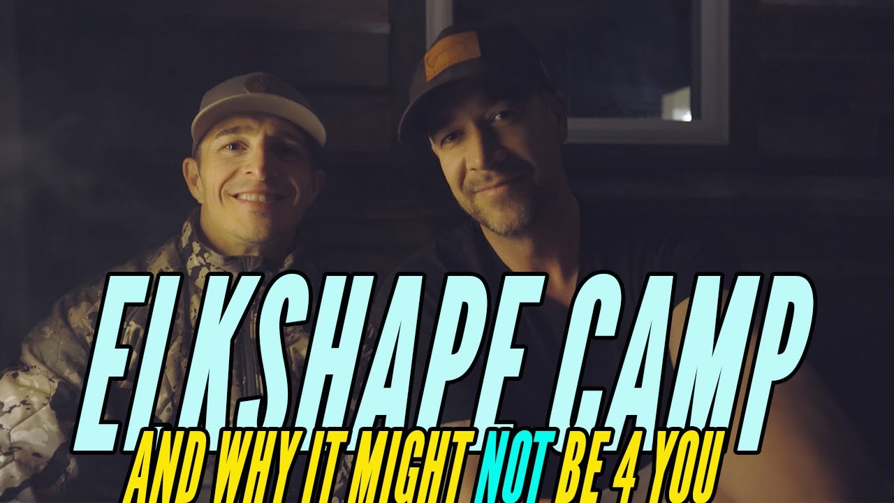 ElkShape camp, and why it might not be for you YouTube